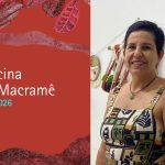 Casa Patrimônio terá oficina gratuita de macramê durante a Flip 2026; saiba como participar